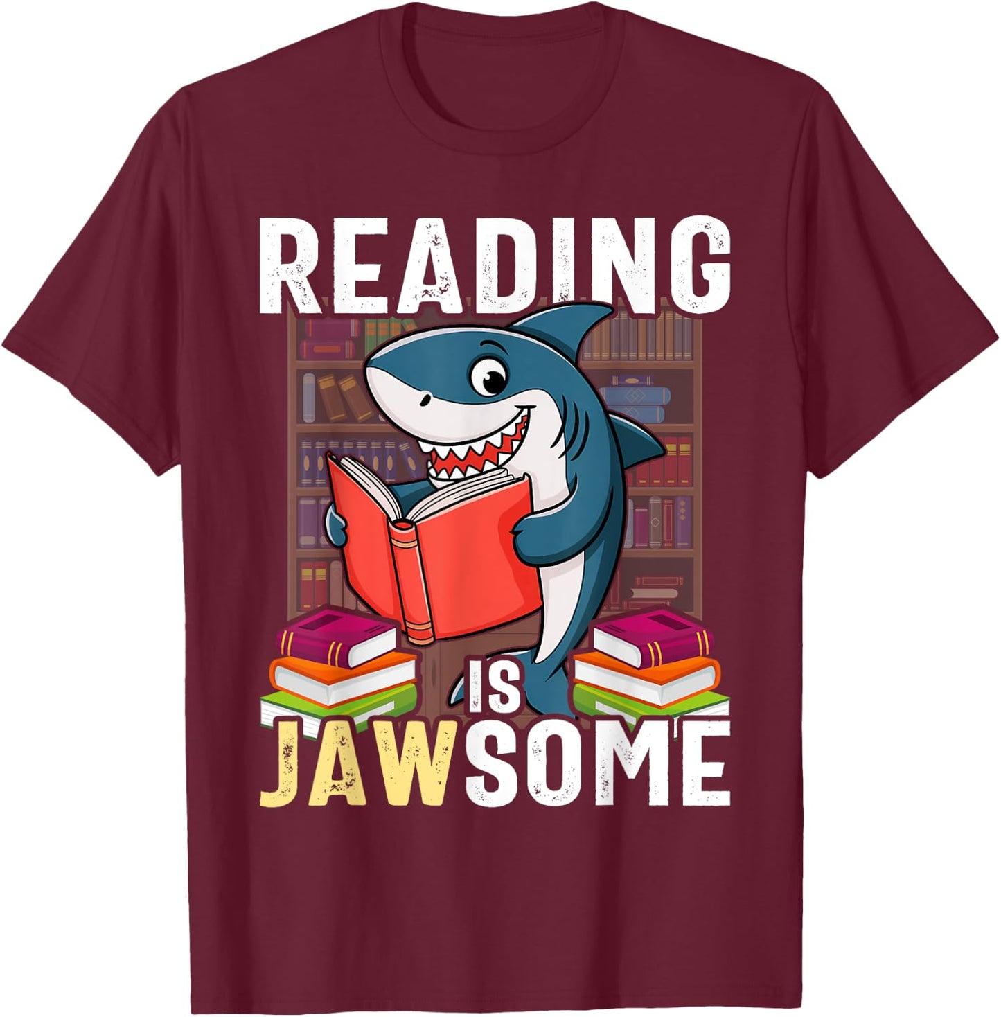 Reading is Jawsome Shark For Classroom Teacher T-Shirt - T-Shirt | Maroon