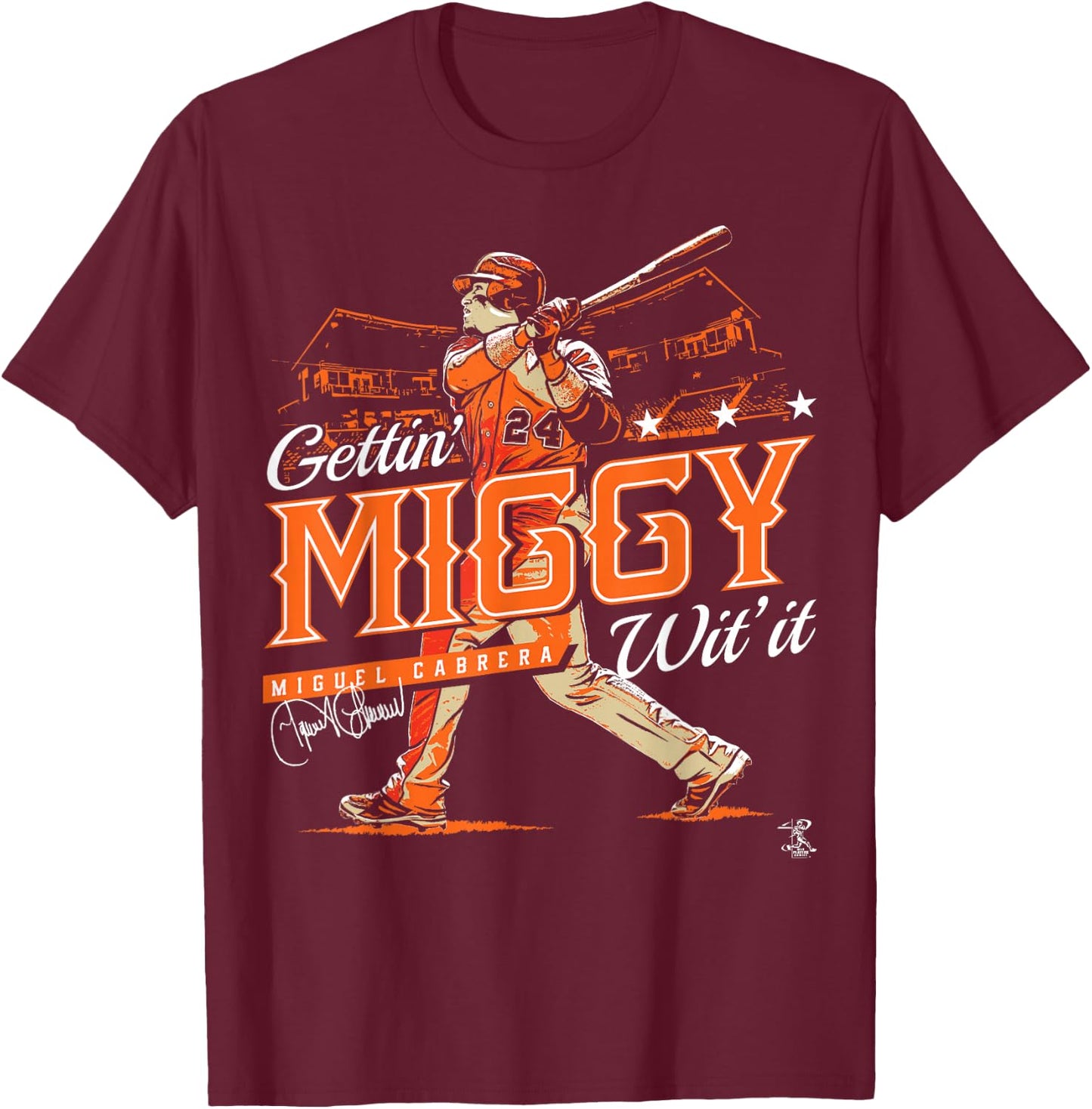 Miguel Cabrera Gettin' Miggy With It - Apparel T-Shirt - T-Shirt | Maroon
