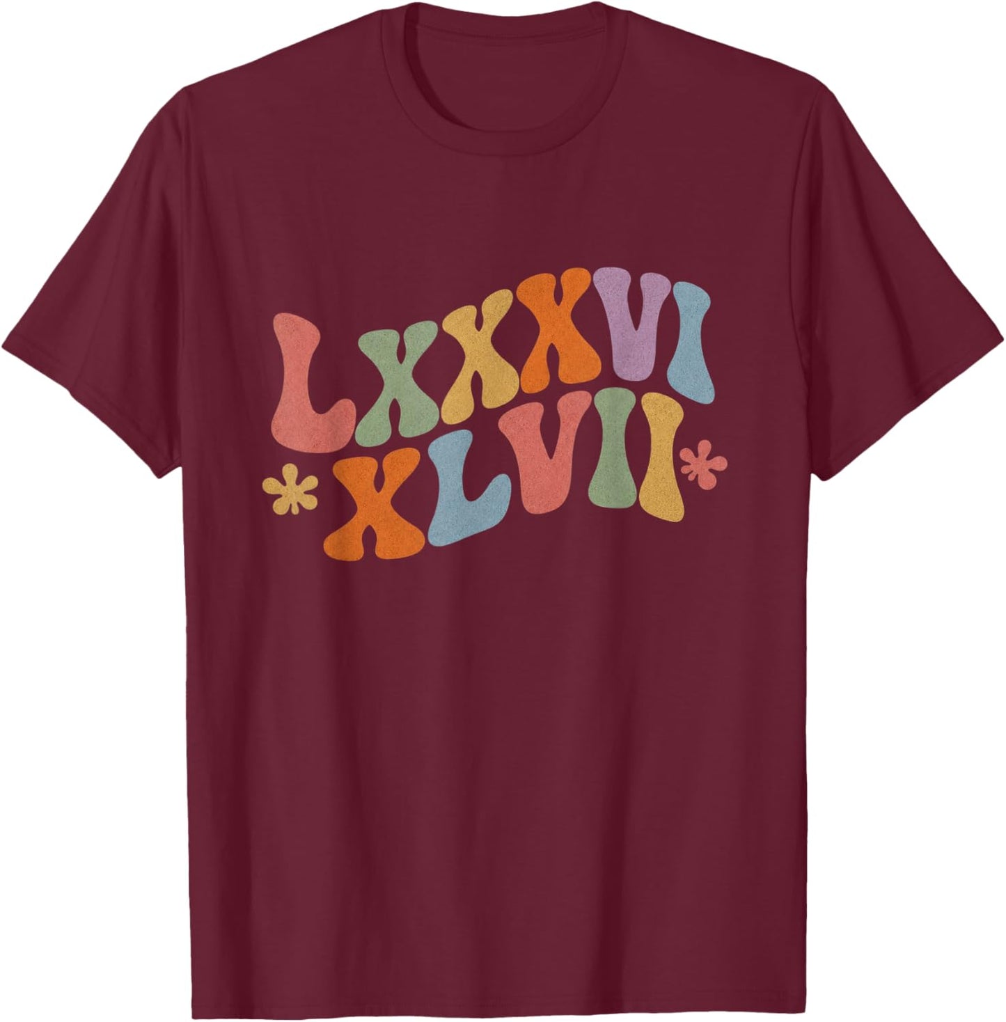 86 47 Roman Numerals LXXXVI XLVII 8647 Subtle Retro Groovy T-Shirt - T-Shirt | Maroon