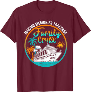 Family Cruise 2026 Making Memories Together Beach Summer T-Shirt - T-Shirt | Maroon