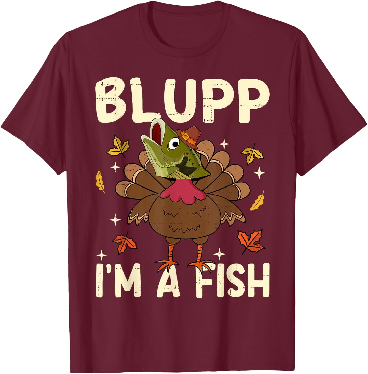 Thanksgiving Fake Fish Thanksgiving Turkey Fish Funny T-Shirt - T-Shirt | Maroon