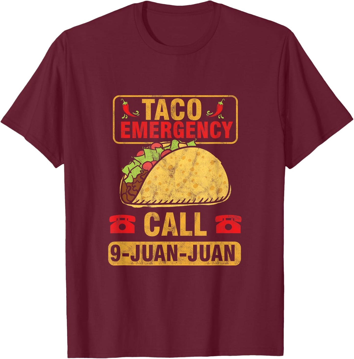 Taco Notruf 9 Juan Cinco De Mayo Mexican T-Shirt - T-Shirt | Maroon