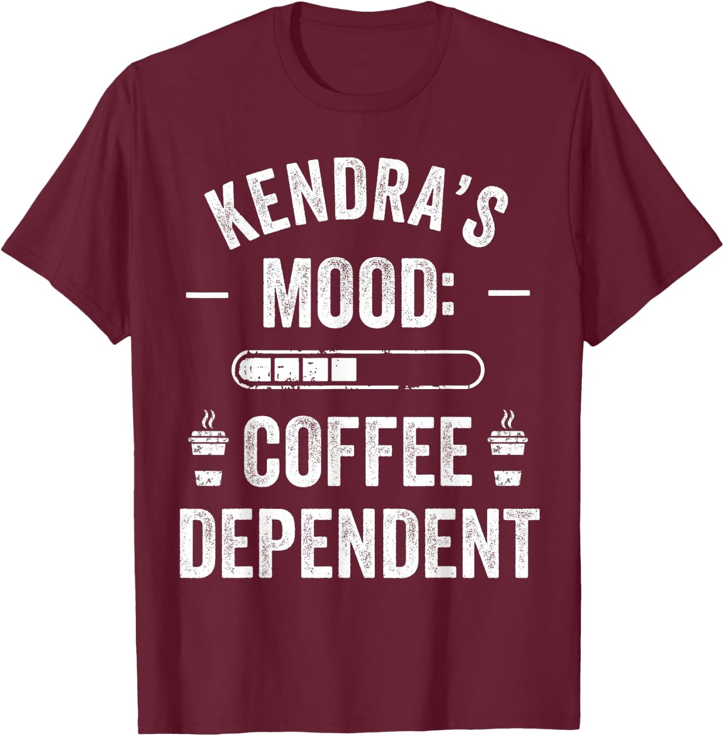 KENDRA Personalized Cute Coffee Girls KENDRA Name T-Shirt - T-Shirt | Maroon
