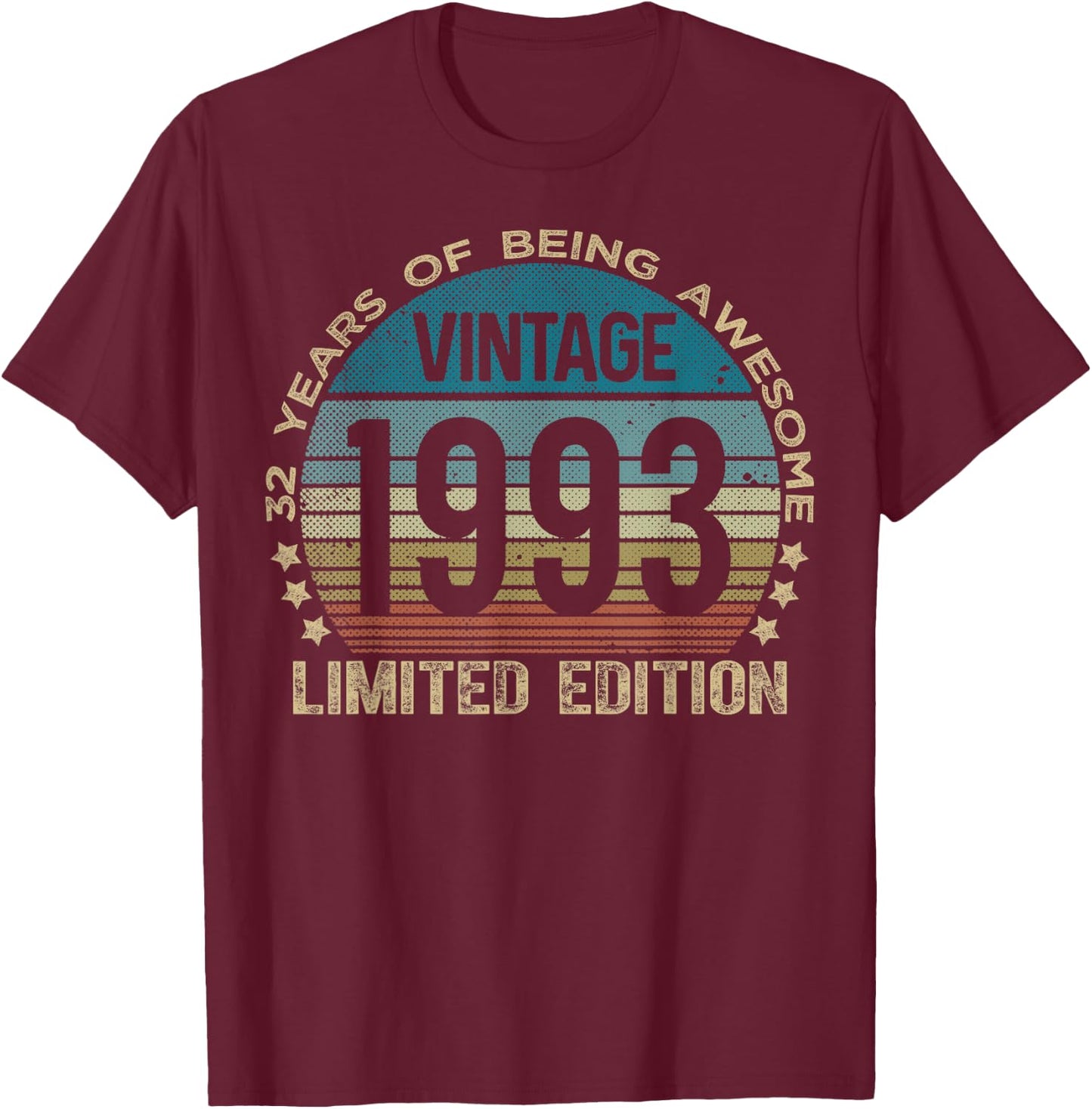 32 Year Old Gifts Vintage 1993 Limited Edition 32nd Birthday T-Shirt - T-Shirt | Maroon