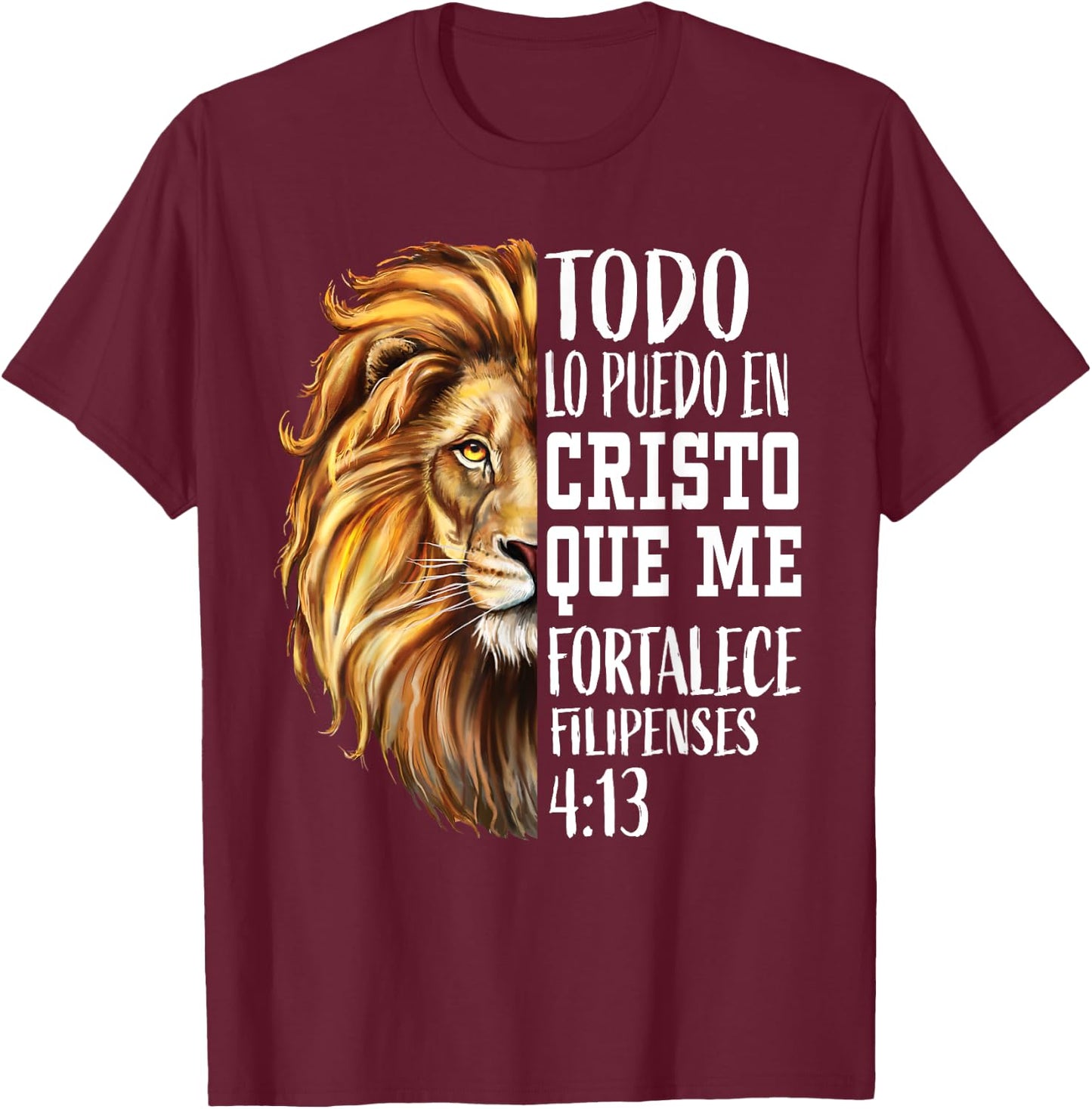 Christian Gift Men Spanish Filipenses 4:13 Verses Lion Judah T-Shirt - T-Shirt | Maroon