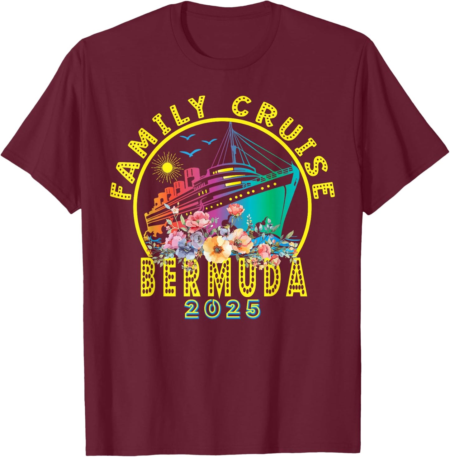 Bermuda Cruise 2025 Family Trip Friends Group Vacation T-Shirt - T-Shirt | Maroon