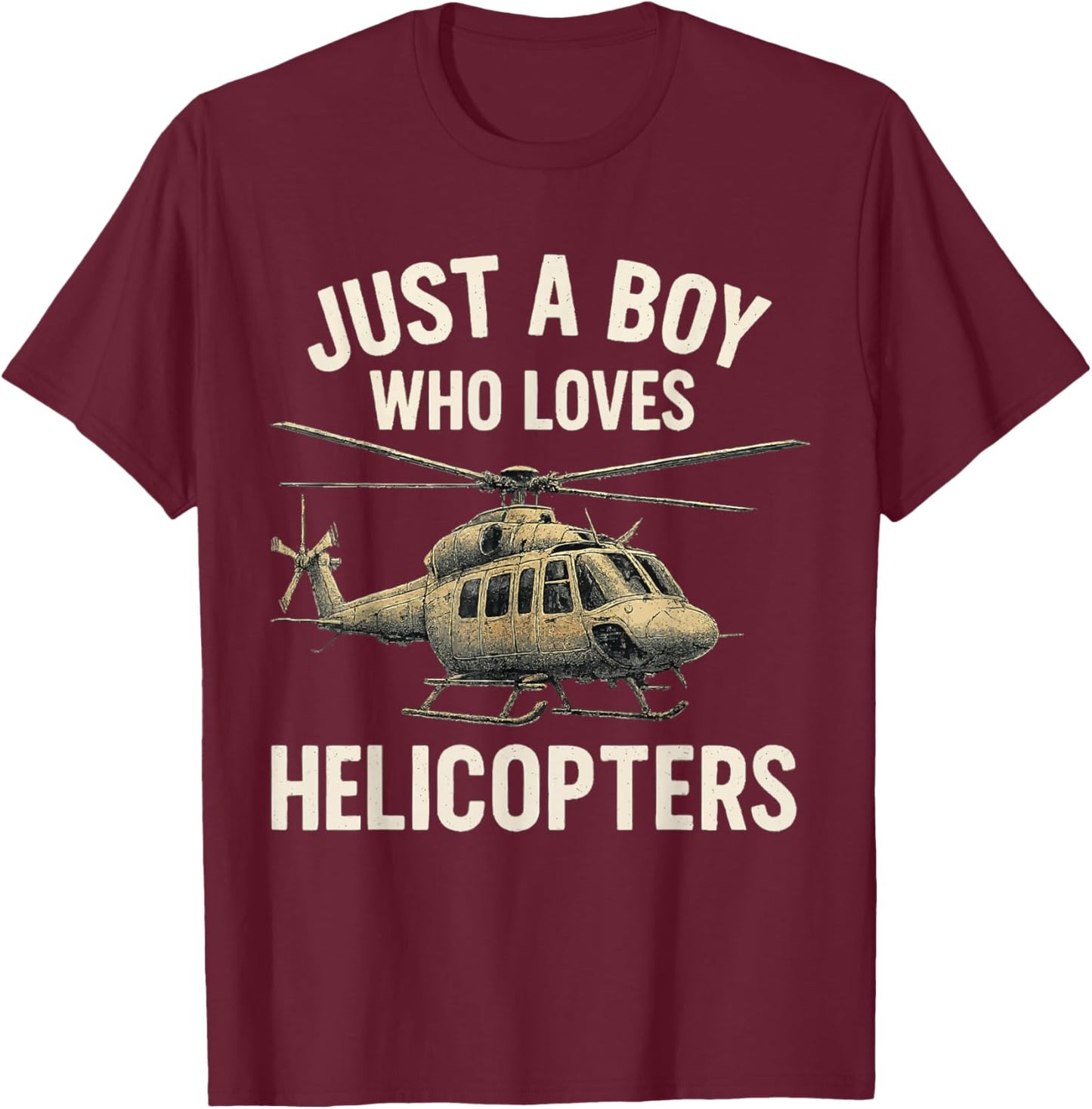 Just A Boy Who Loves Helicopters T-Shirt - T-Shirt | Maroon