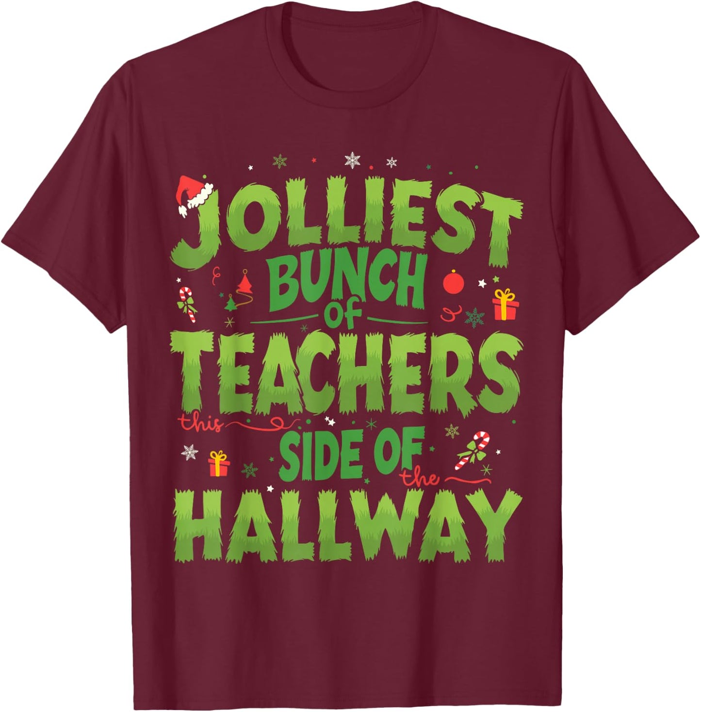 Jolliest Bunch Of Teachers This Side Of The Hallway Xmas Fun T-Shirt - T-Shirt | Maroon