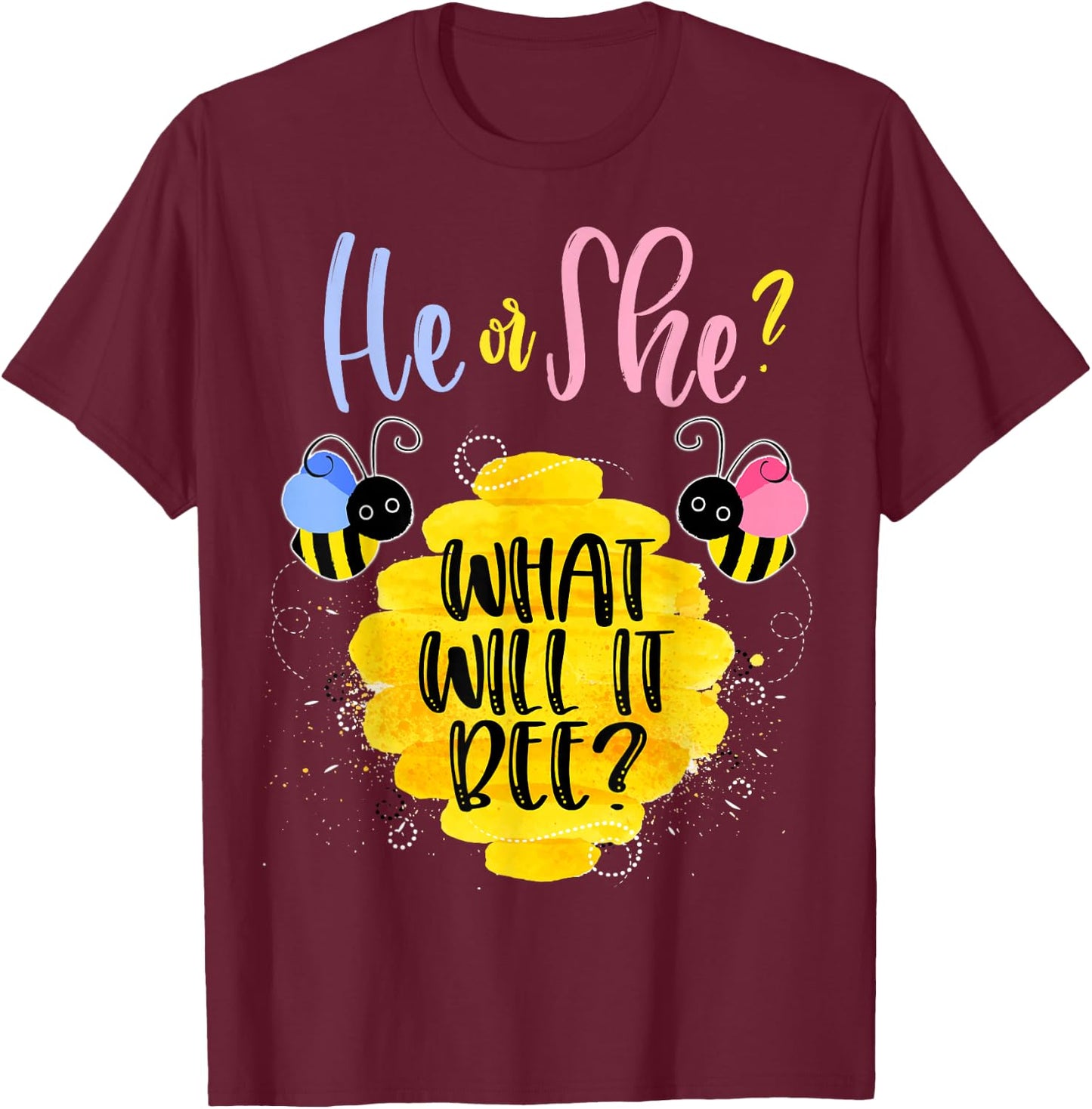 Gender Reveal What Will It Bee Shirt He or She Boy Girl T-Shirt - T-Shirt | Maroon