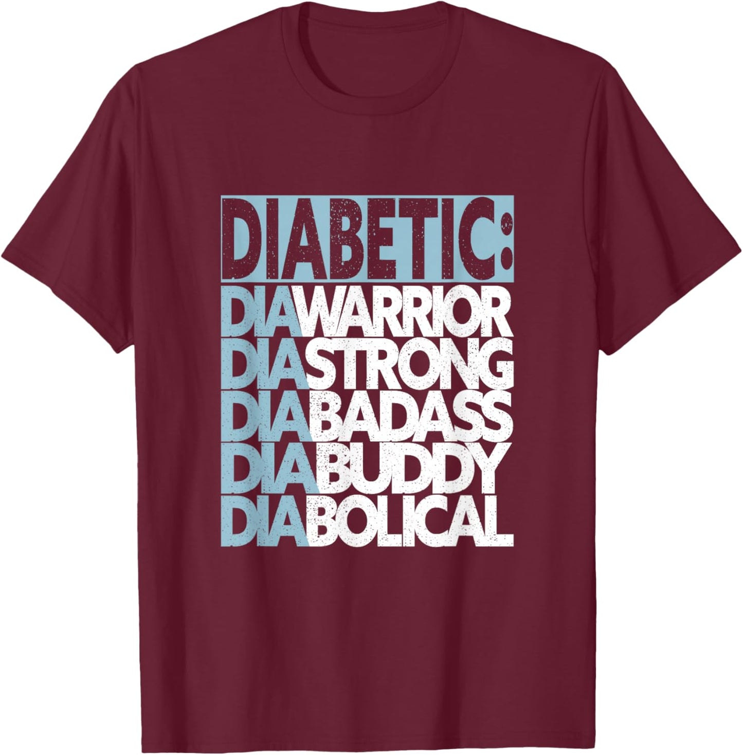 Support Diabetes Awareness Month Funny Diabetic Diabetes T-Shirt - T-Shirt | Maroon