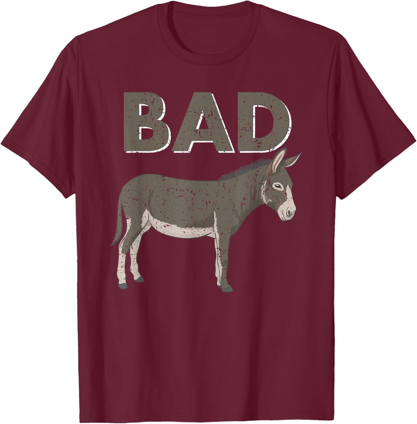 Funny Bad Ass Donkey Gift Shirt T-Shirt - T-Shirt | Maroon