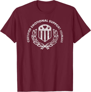 Certified Emotional Support Human T-Shirt - T-Shirt | Maroon