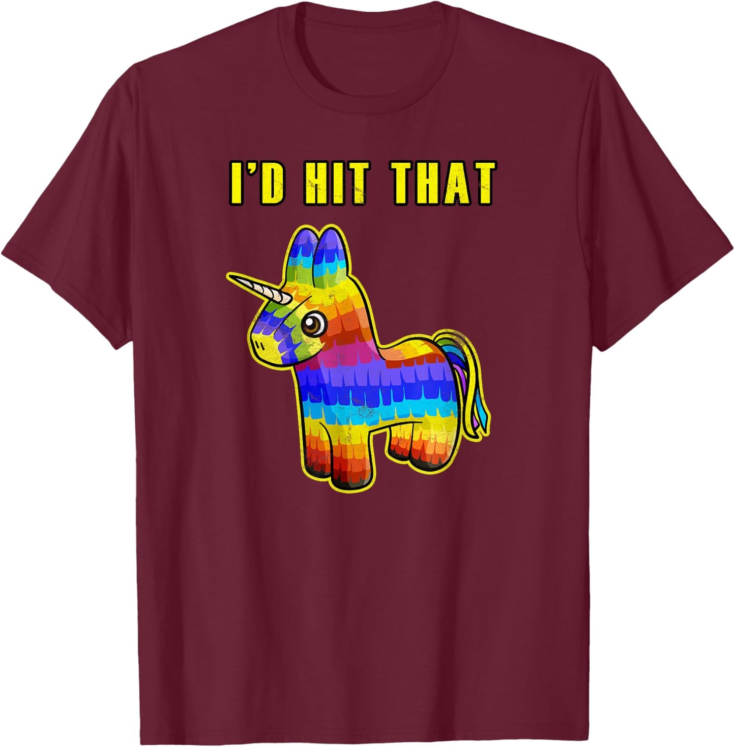 I'd Hit that Pinata Unicorn Kids Mexican Pinata Gift T-Shirt - T-Shirt | Maroon