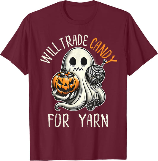 Will Trade Candy For Yarn Funny Knitting Crochet Halloween T-Shirt - T-Shirt | Maroon