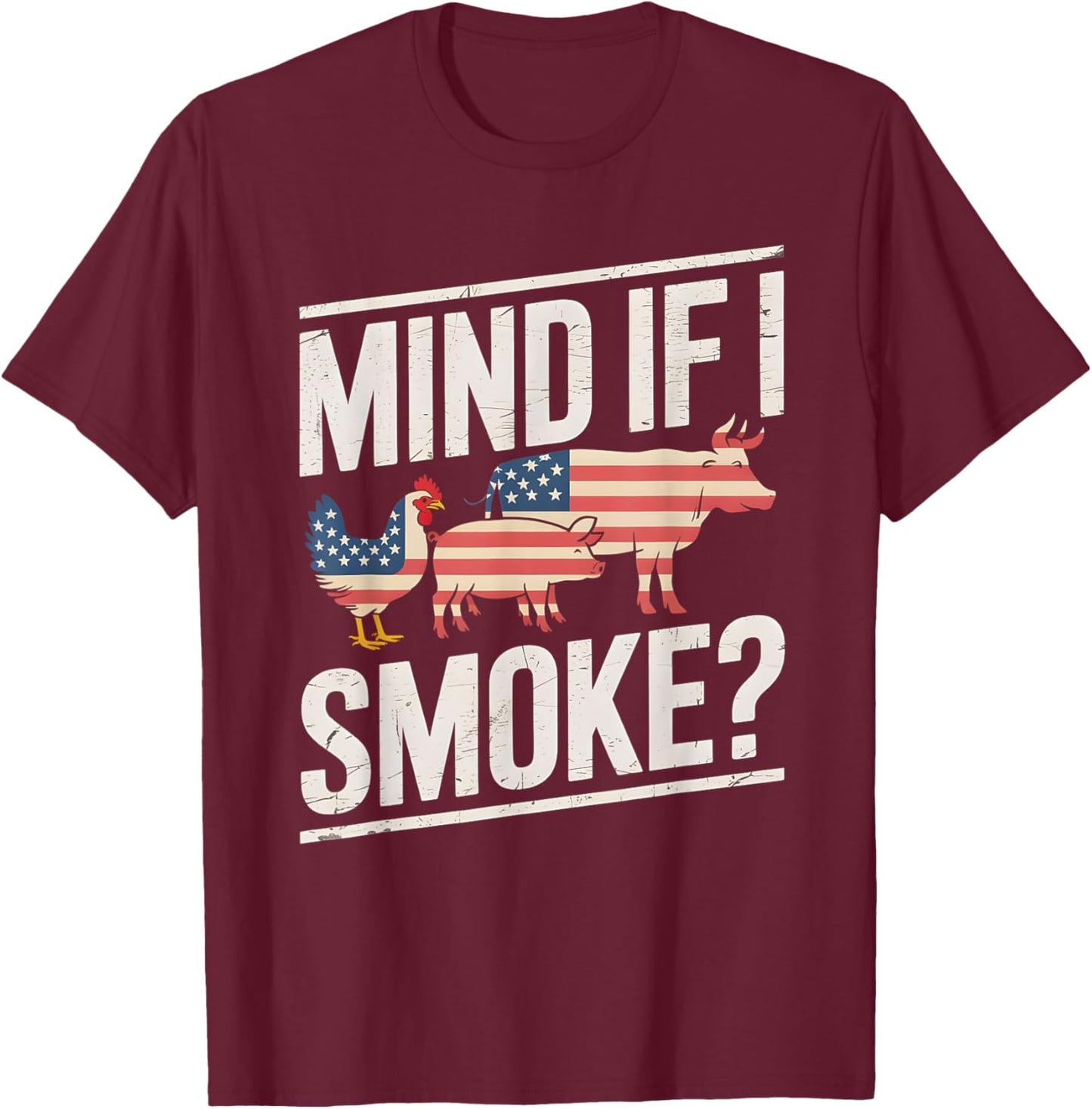Mind If I Smoke BBQ Grill Meat Smoker Pitmaster Joke T-Shirt - T-Shirt | Maroon