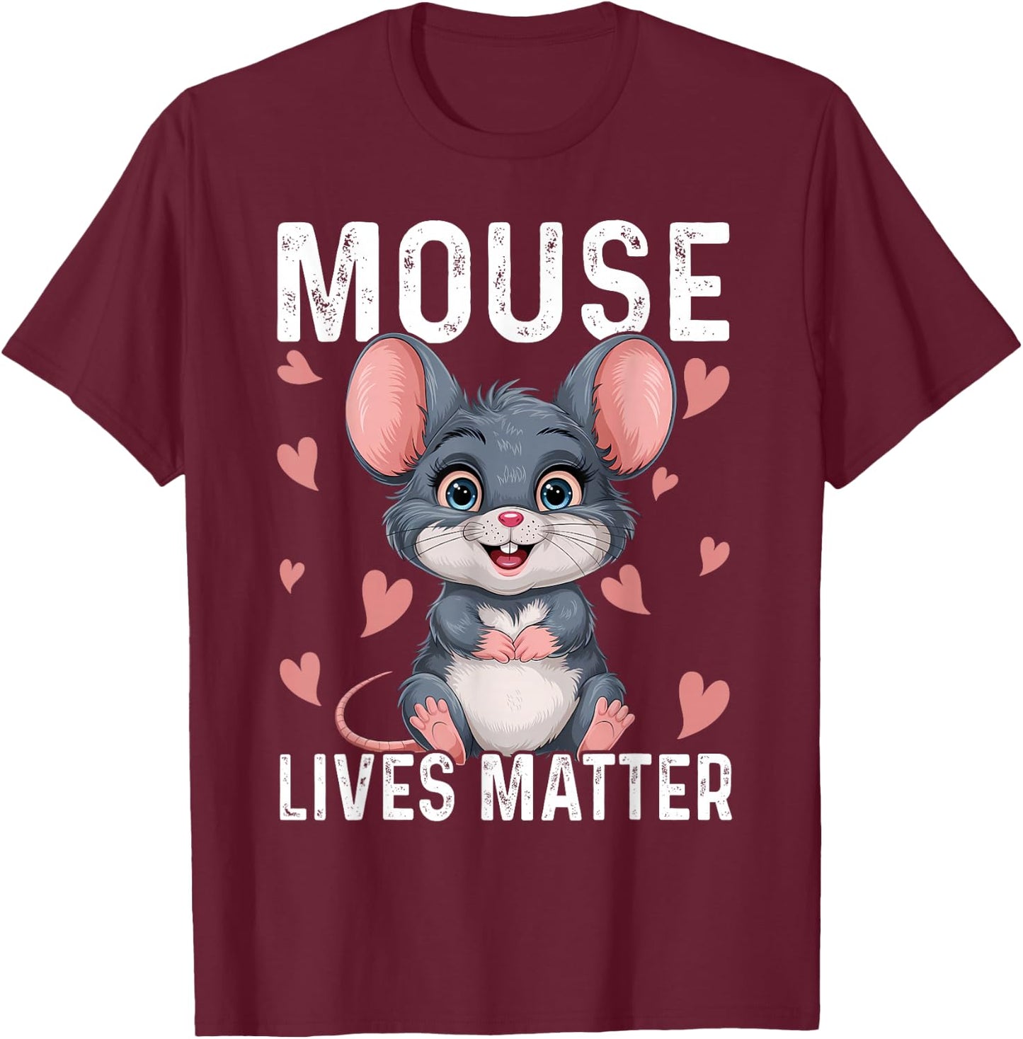 Funny Mice Design Mouse Lives Matter T-Shirt - T-Shirt | Maroon