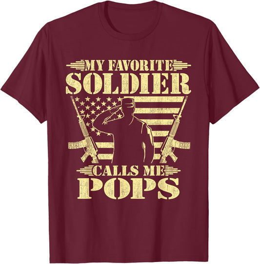 My Favorite Soldier Calls Me Pops - Proud Military Grandpa T-Shirt - T-Shirt | Maroon
