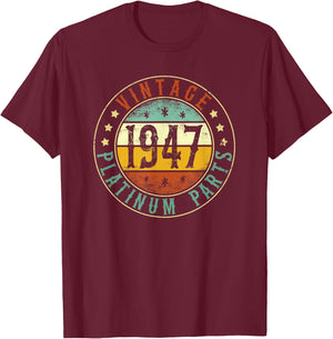 1947 Birthday Vintage Platinum Parts, Born In 1947 T-Shirt - T-Shirt | Maroon