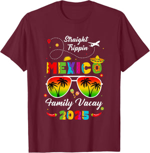 Mexico Family Vacay Vacation Cancun 2025 Straight Trippin T-Shirt - T-Shirt | Maroon