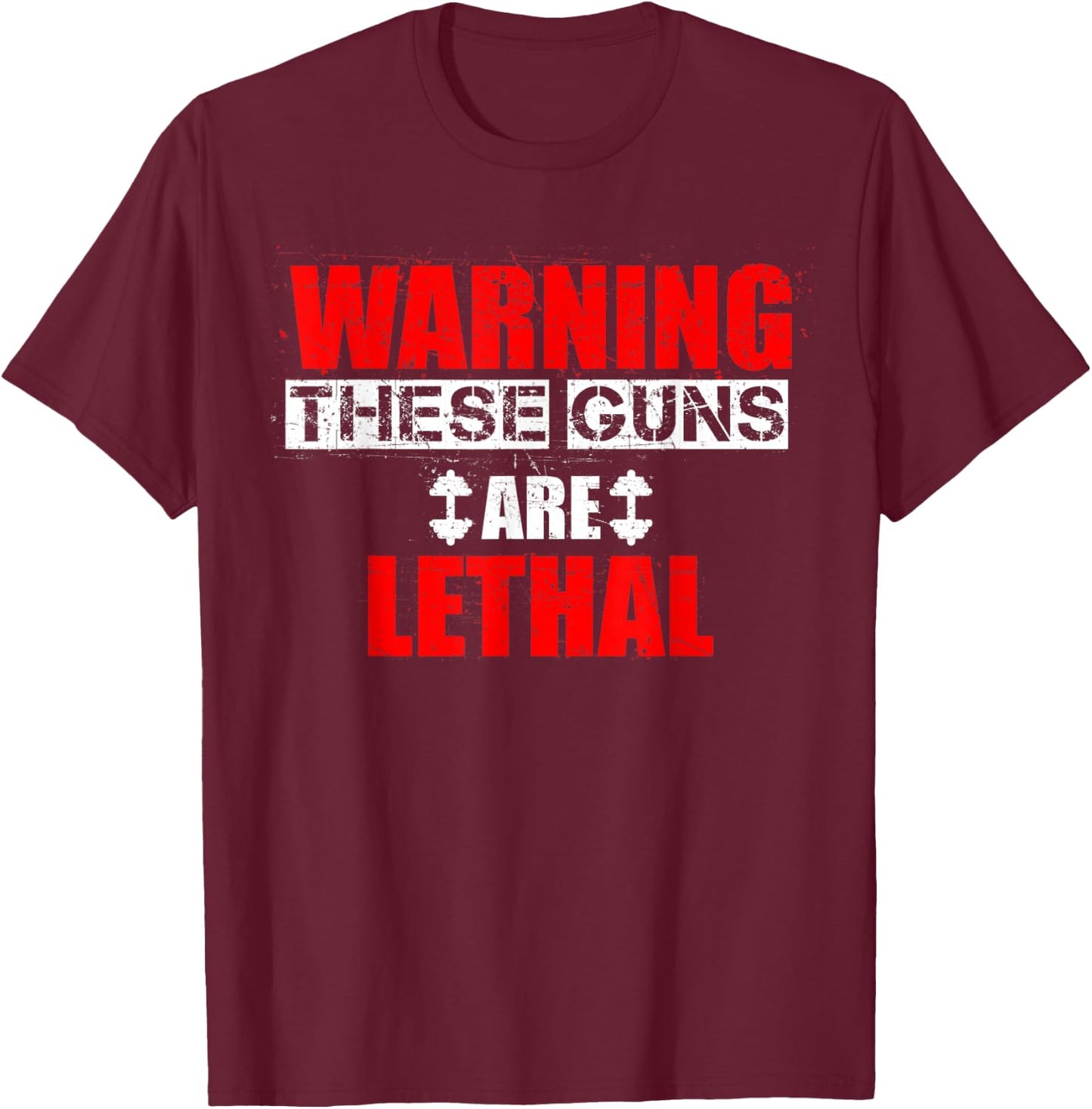 Lethal Guns | Funny Fitness Gym Workout Bodybuilding T-Shirt - T-Shirt | Maroon