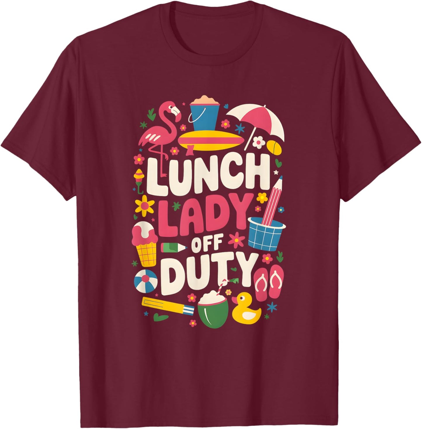 Lunch Lady Summer Vacation Vintage Retro Funny School Humor T-Shirt - T-Shirt | Maroon