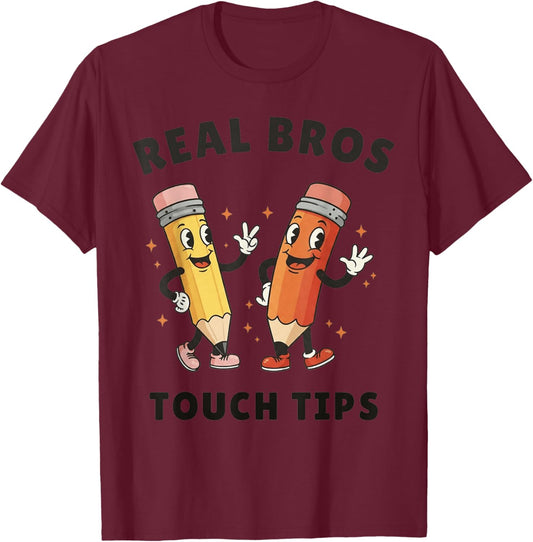 Real Bros Touch Tips Funny Meme Cute T-Shirt - T-Shirt | Maroon