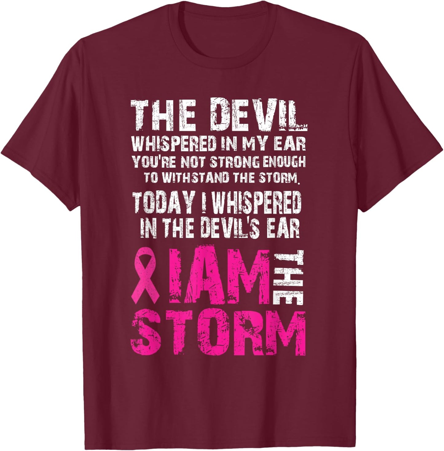 I am the storm Breast cancer awareness T-Shirt - T-Shirt | Maroon