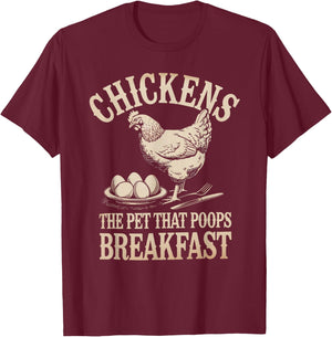 Funny Saying Chickens The Pet That Poops Breakfast Women Men T-Shirt - T-Shirt | Maroon