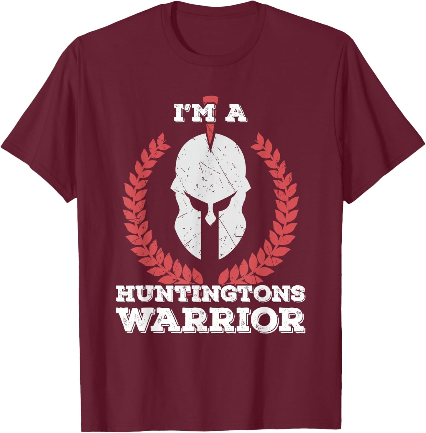 I'm a Huntingtons Warrior Huntington's Disease Awareness T-Shirt - T-Shirt | Maroon