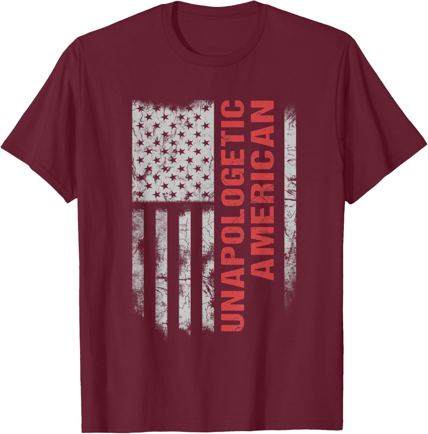 Unapologetic American T-Shirt - T-Shirt | Maroon