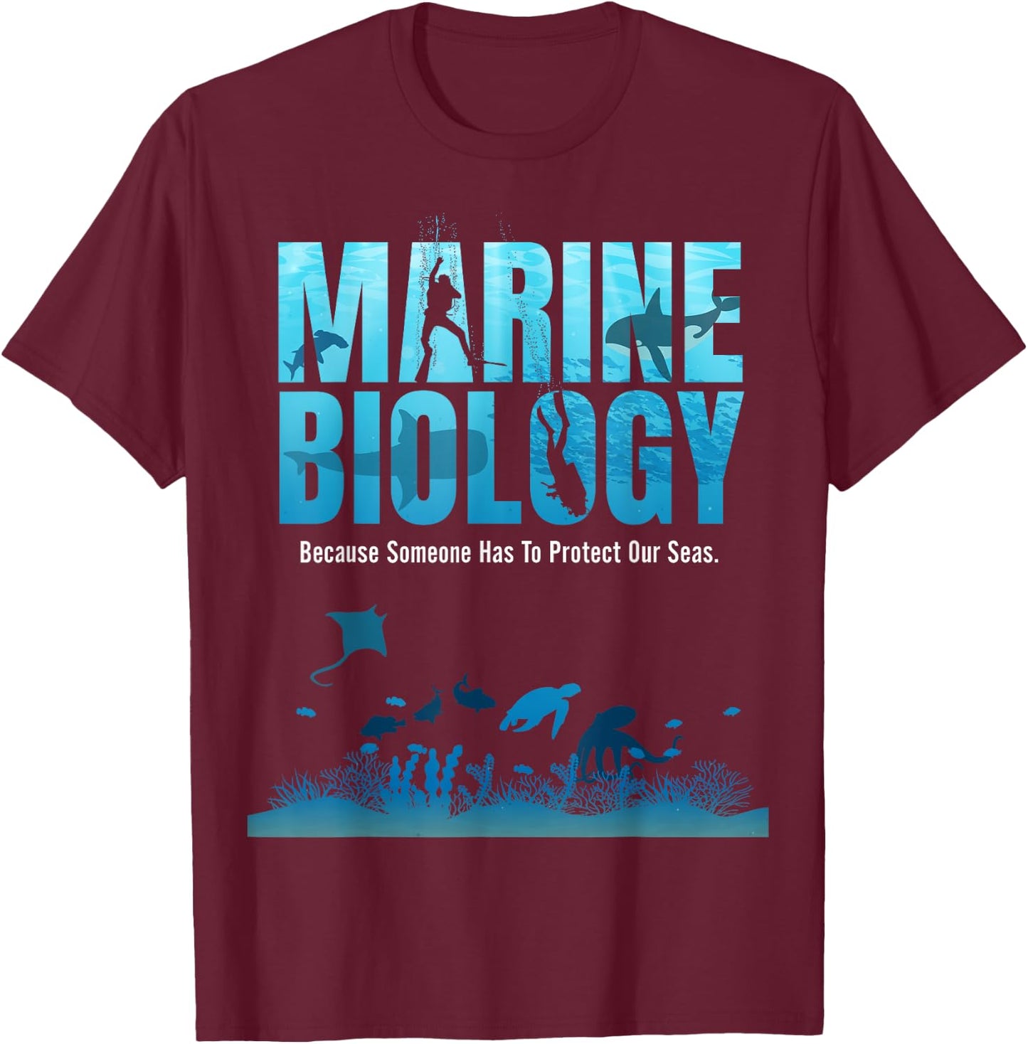 Marine Biology Shirt For Marine Biologists Ecologists Gift T-Shirt - T-Shirt | Maroon