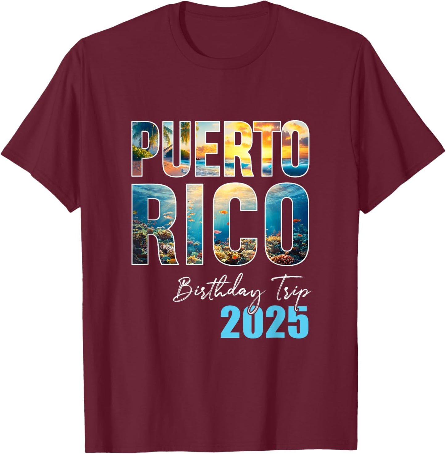 Puerto Rico Birthday Trip 2025 Cruise - -Adults/Kids - Black - Small - Short Sleeve - - - Cruise-Themed T-Shirt - T-Shirt | Maroon