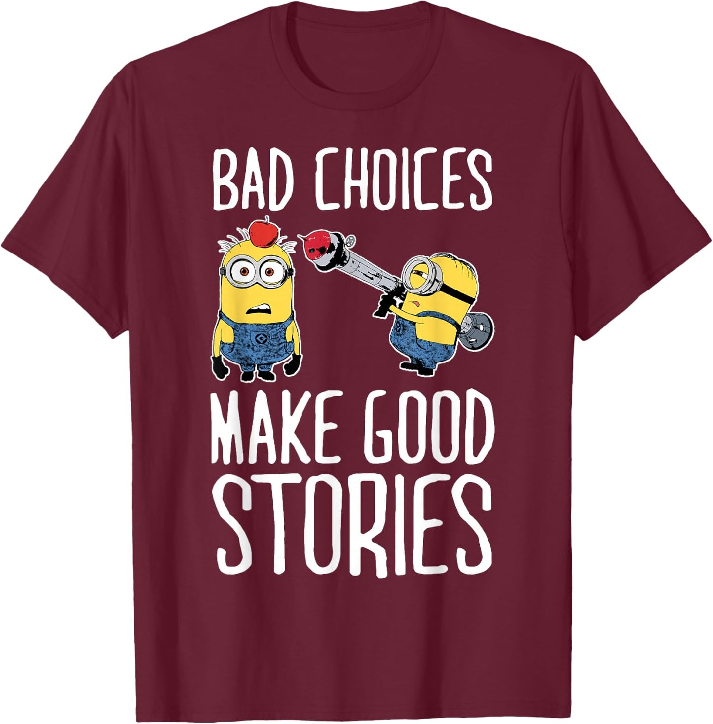 Despicable Me Minions Humor Good Stories Graphic T-Shirt - T-Shirt | Maroon