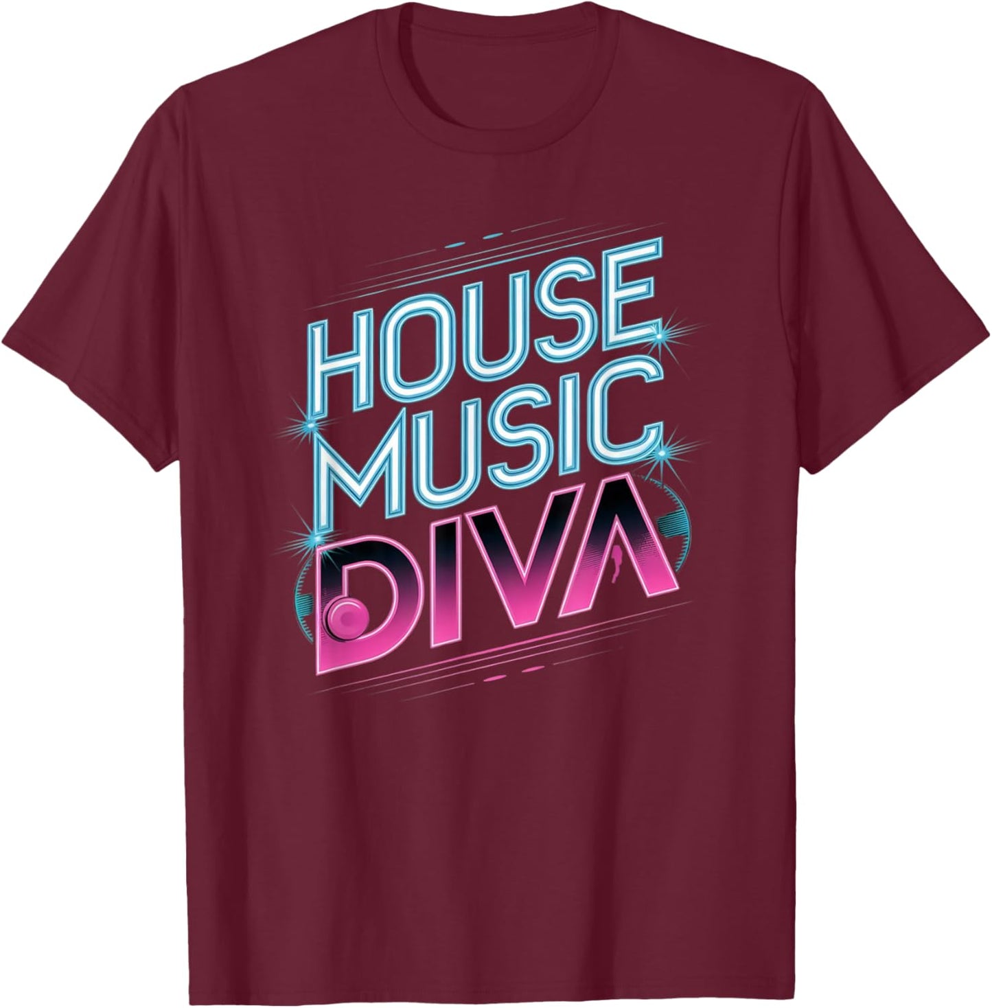 House Music Diva T-Shirt - T-Shirt | Maroon
