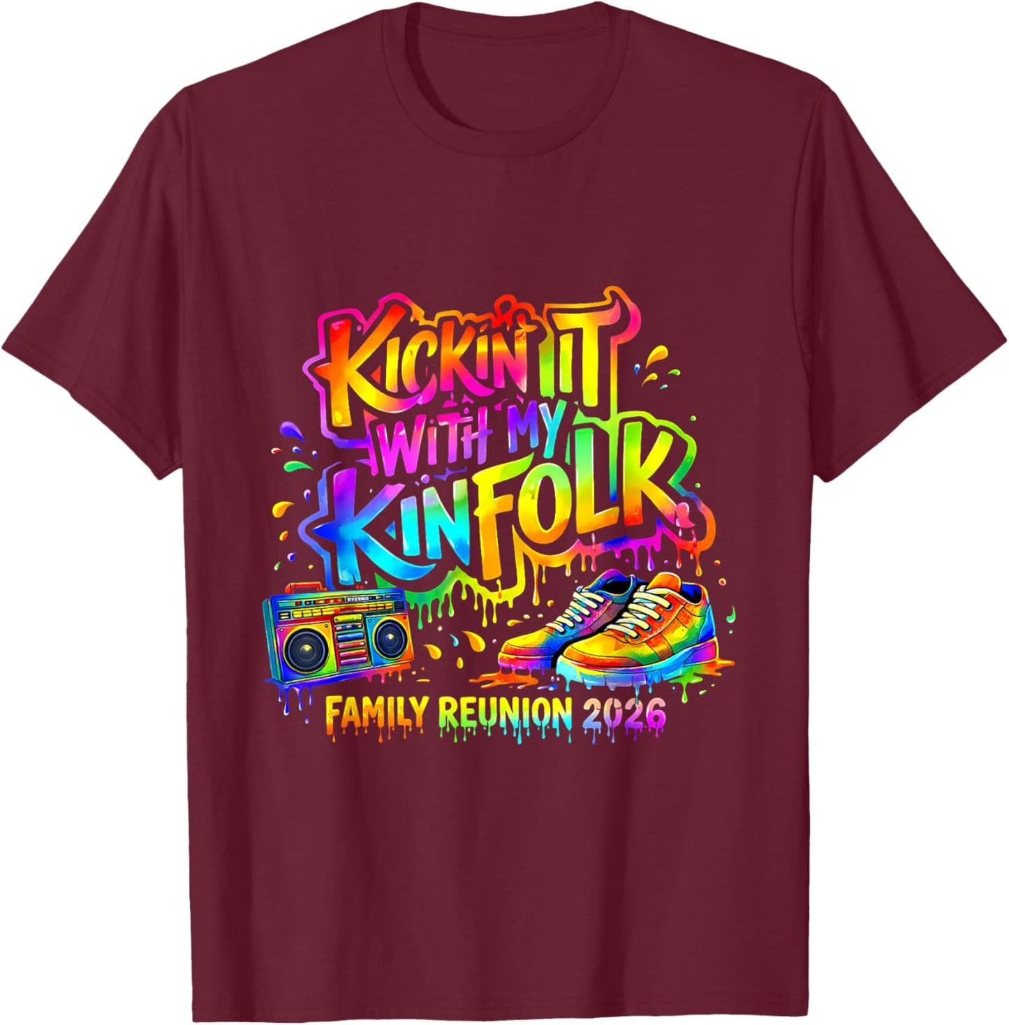 Kickin It with My Kinfolk Family Reunion 2026 T-Shirt - T-Shirt | Maroon