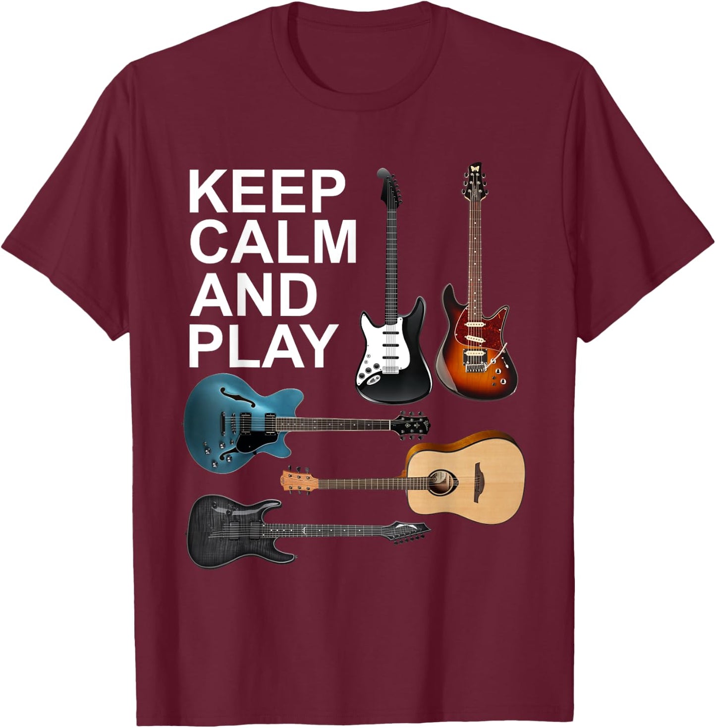 Keep Calm And Play Acoustic Bass Electric Guitars T-Shirt - T-Shirt | Maroon