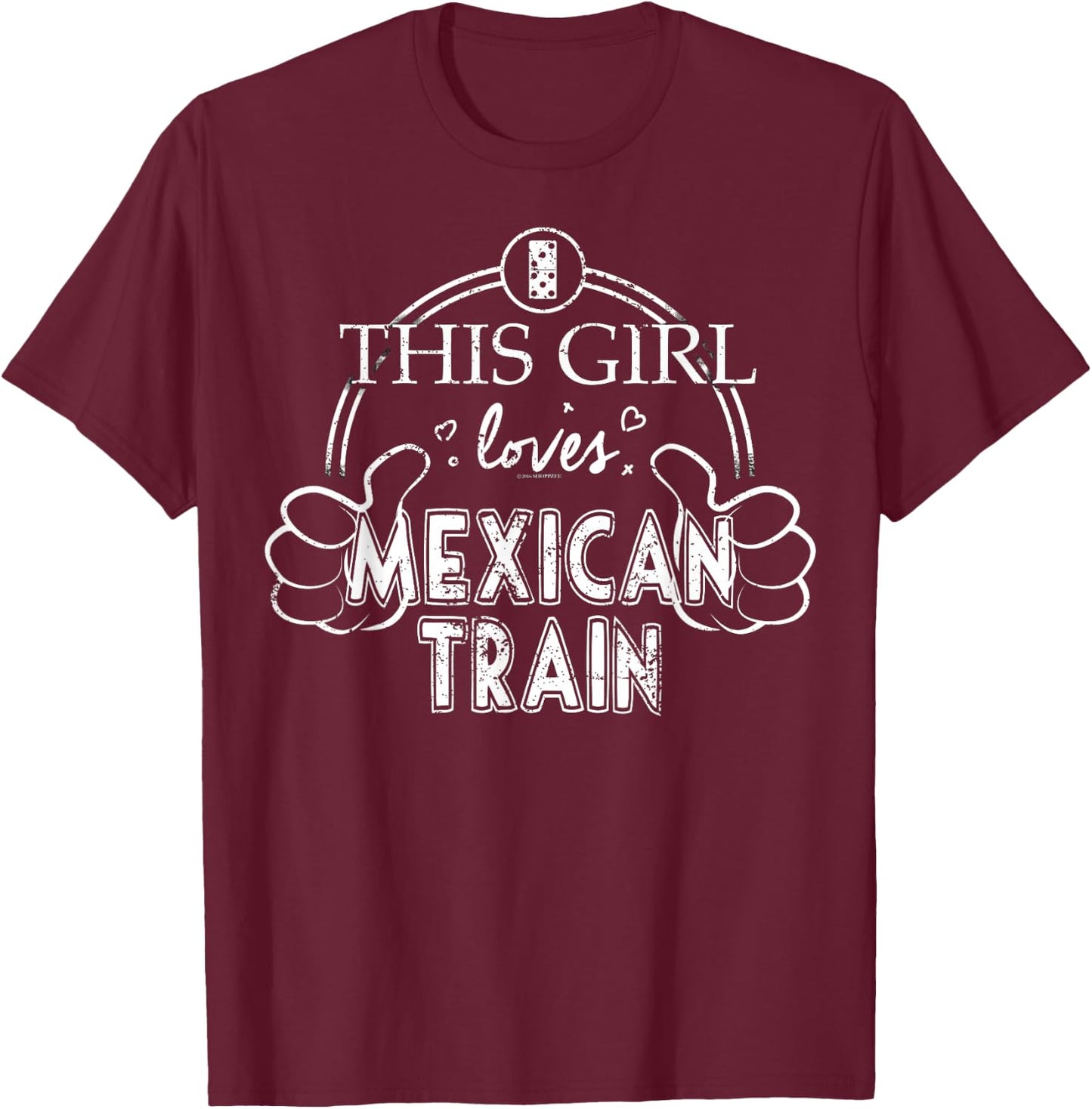 Girl Loves Mexican Train Mexican Dominoes Set Shirt Gift T-Shirt - T-Shirt | Maroon