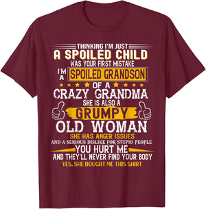 Spoiled Child I'm A Spoiled Grandson Of Crazy Grandma T-Shirt - T-Shirt | Maroon