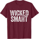 Wicked Smaht Boston Massachusetts Shirt T-Shirt - T-Shirt | Maroon