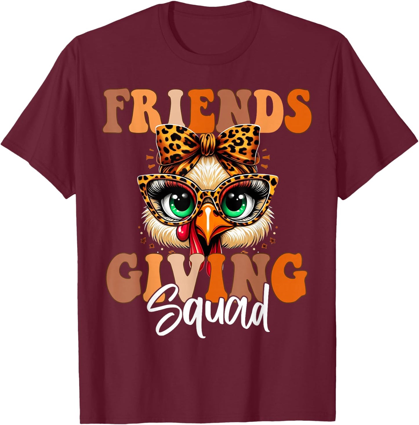 Friends Squad Thanksgiving 2024 Turkey Face Leopard T-Shirt - T-Shirt | Maroon