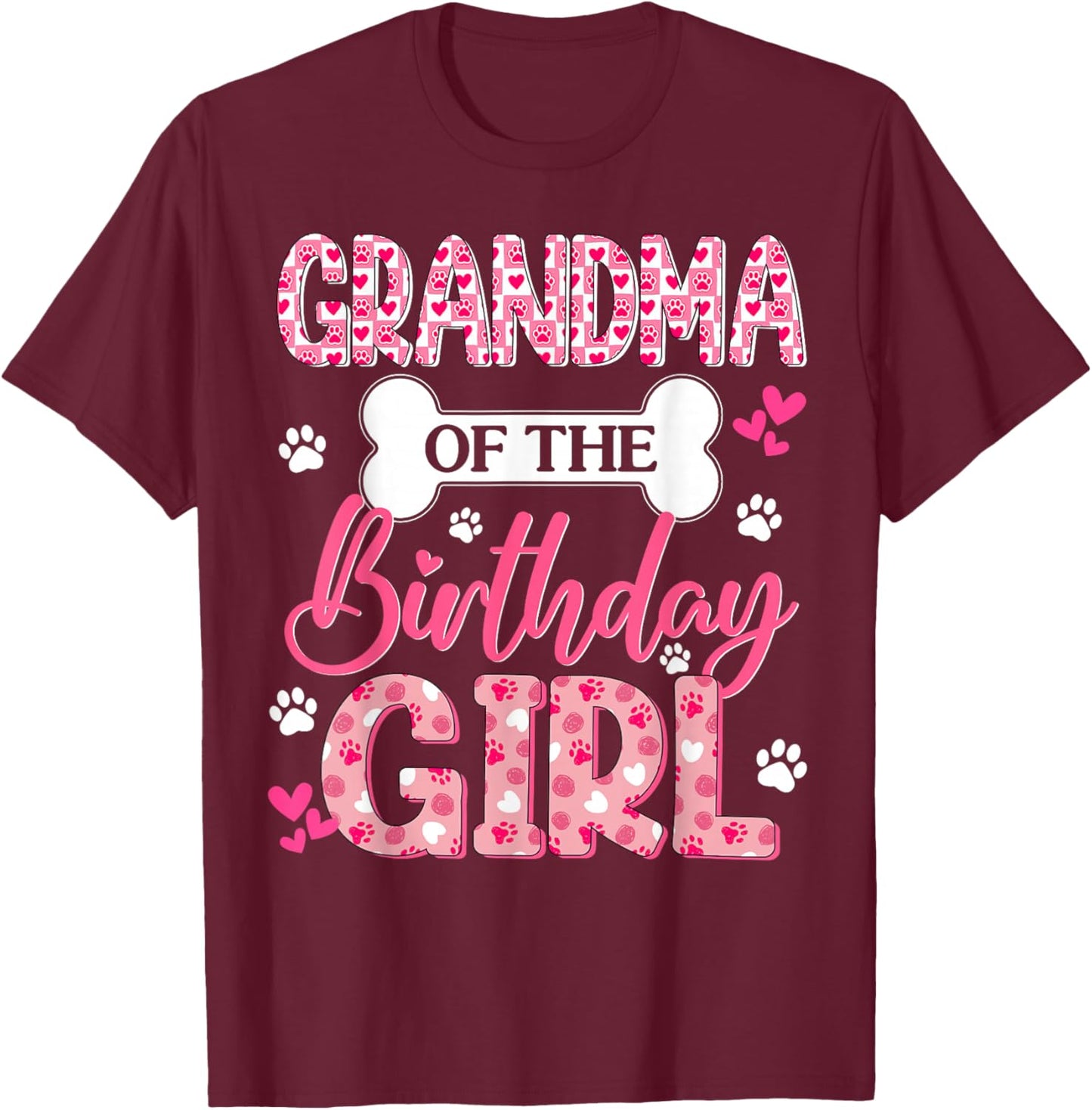 Grandma of The Birthday Girl Dogs Paw Theme Family Bday T-Shirt - T-Shirt | Maroon
