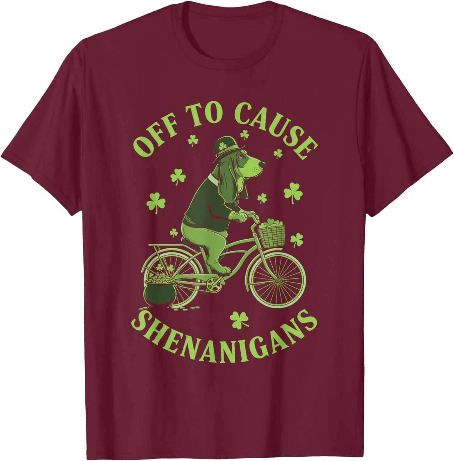 Off to Cause Shenanigans Basset Hound St Patricks Day T-Shirt - T-Shirt | Maroon
