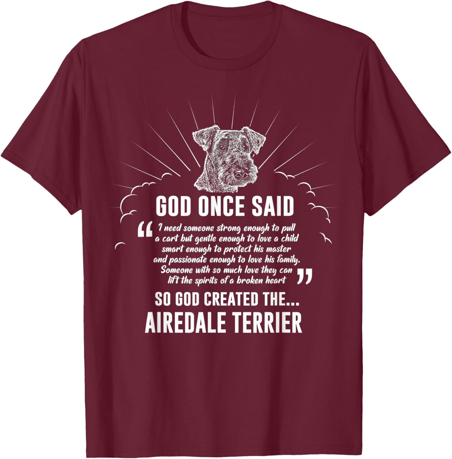 God Once Said Airedale Terrier Dog Gift Women T-Shirt - T-Shirt | Maroon