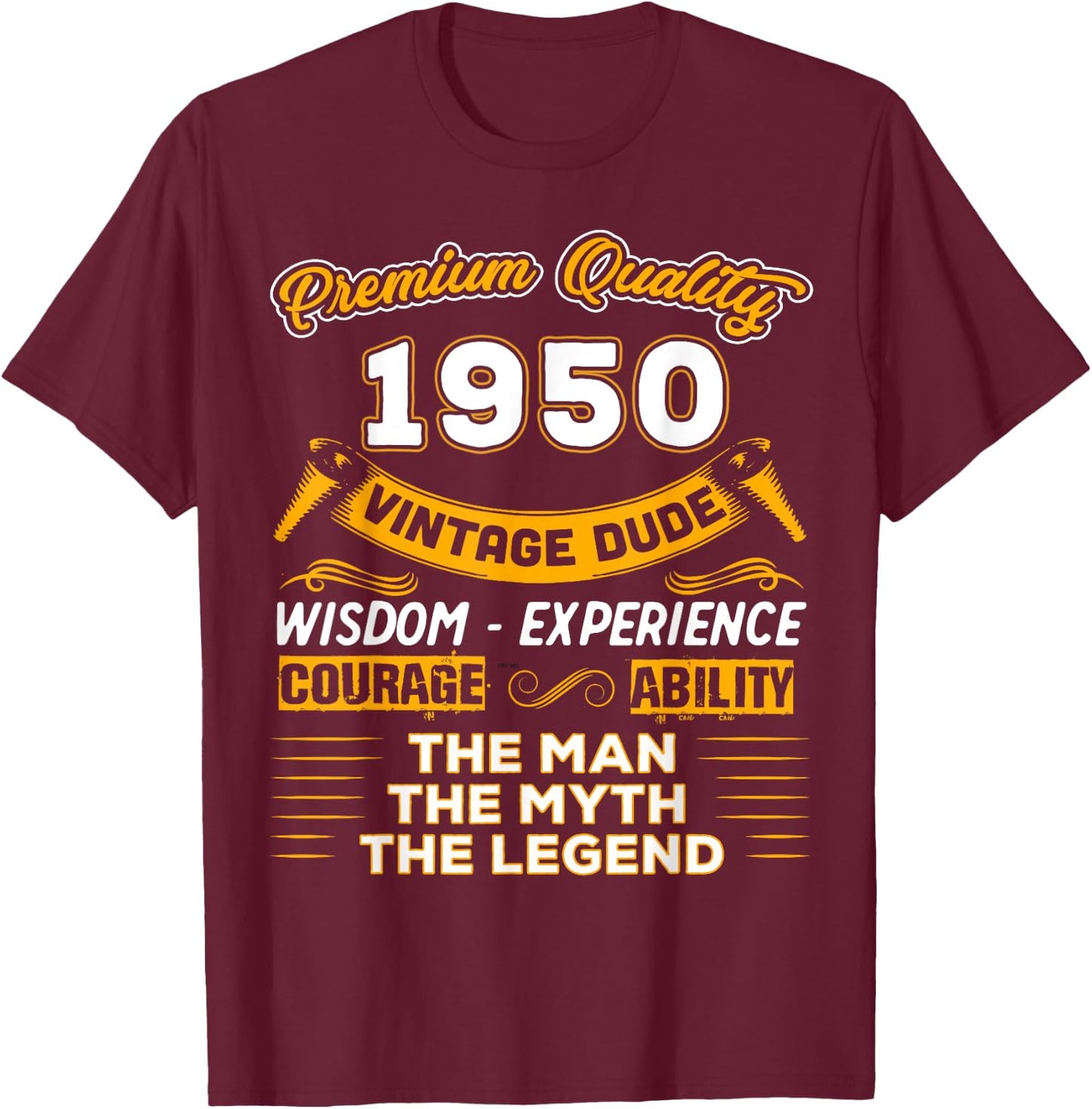 The Man Myth Legend 1950 75th Birthday Gift 75 Years Old T-Shirt - T-Shirt | Maroon
