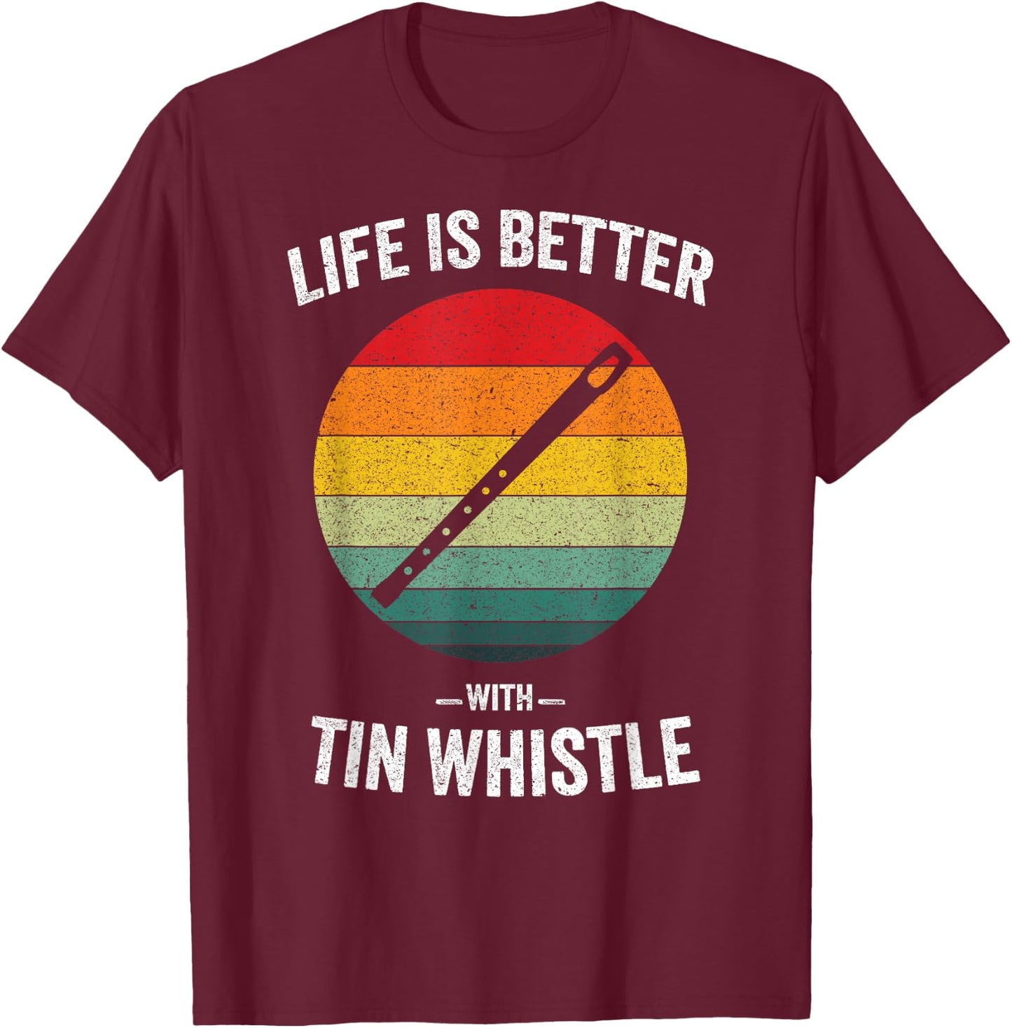 Life is Better with Tin Whistle Vintage Penny Flageolet T-Shirt - T-Shirt | Maroon