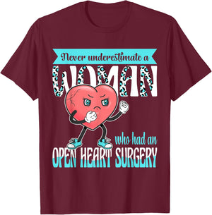 Never Underestimate A Woman Who Had An Open Heart Surgery T-Shirt - T-Shirt | Maroon