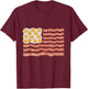 Bacon and Eggs Funny 4th of July American Flag T-Shirt - T-Shirt | Maroon