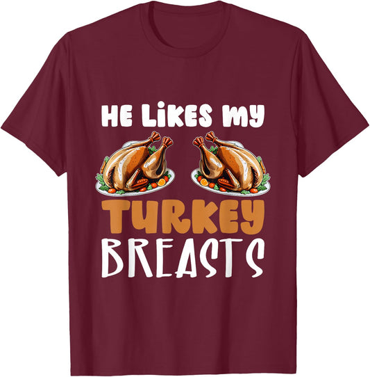 He Likes My Turkey Breasts Couple Matching Thanksgiving T-Shirt - T-Shirt | Maroon