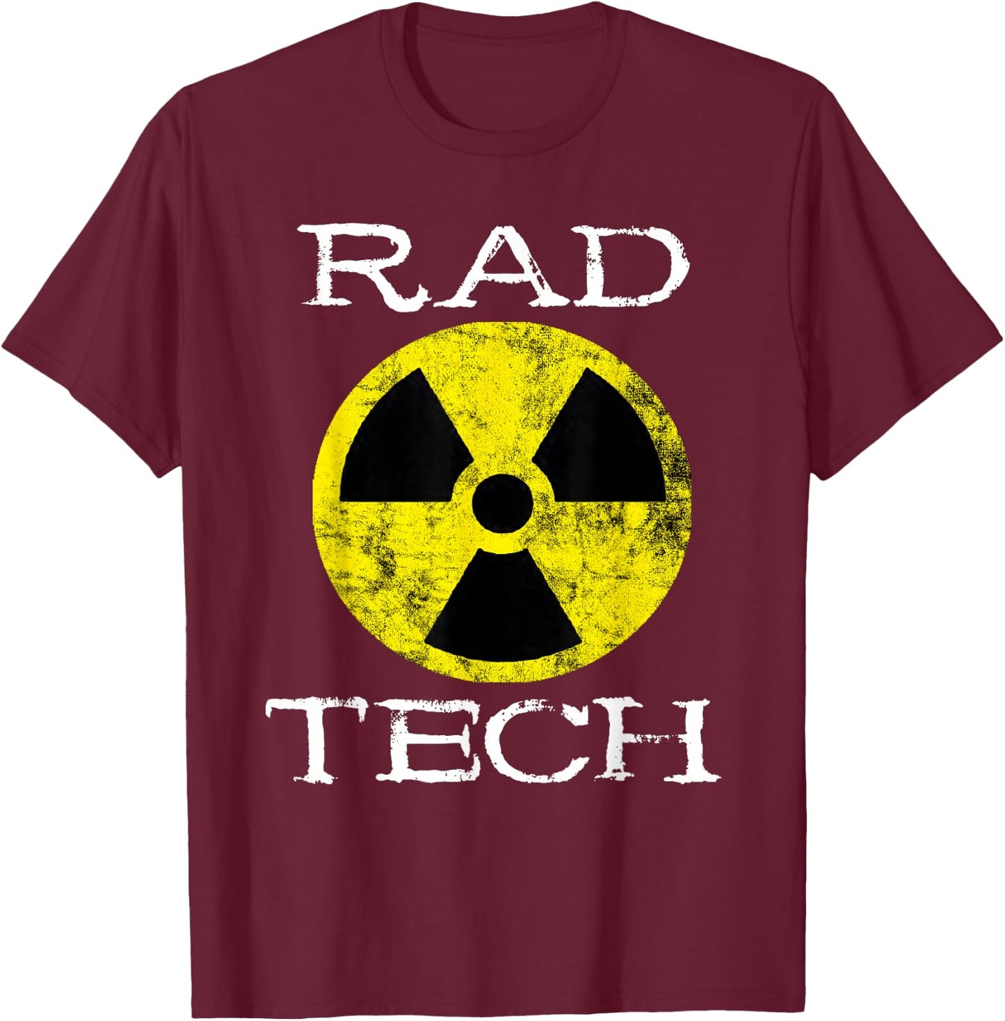 Rad Tech Nuclear Radiology Oncology Radiography X-ray T-Shirt - T-Shirt | Maroon