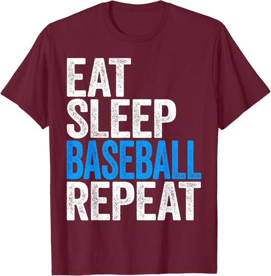 Eat Sleep Baseball Repeat Baseball Player Shirt T-Shirt - T-Shirt | Maroon